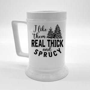 I Like Them Real Thick And Sprucy Christmas Trees Funny Xmas Beer Stein