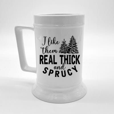 I Like Them Real Thick And Sprucy Christmas Trees Funny Xmas Beer Stein