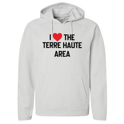 I Love The Terre Haute Area Performance Fleece Hoodie