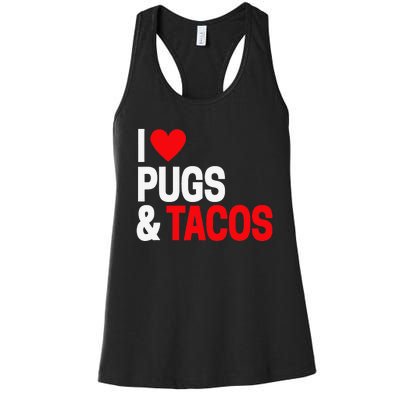 I Love Tacos & Pugs For Pug Dog Owners Women's Racerback Tank