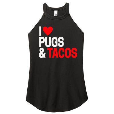 I Love Tacos & Pugs For Pug Dog Owners Women’s Perfect Tri Rocker Tank