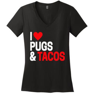 I Love Tacos & Pugs For Pug Dog Owners Women's V-Neck T-Shirt