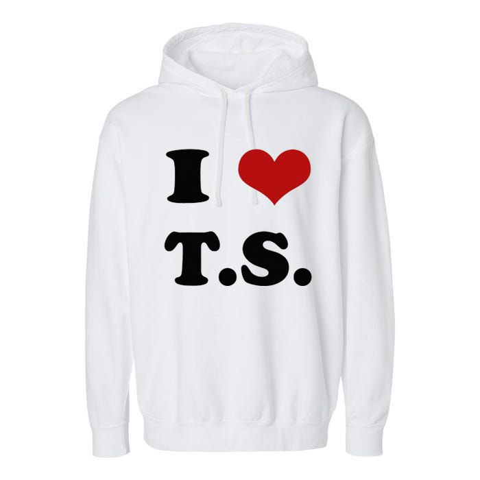 I Love TS Garment-Dyed Fleece Hoodie