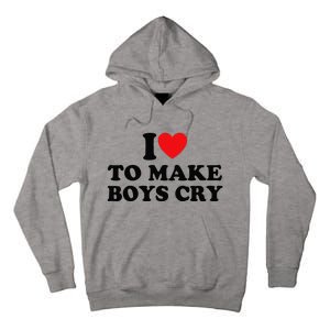 I Love To Make Cry Tall Hoodie