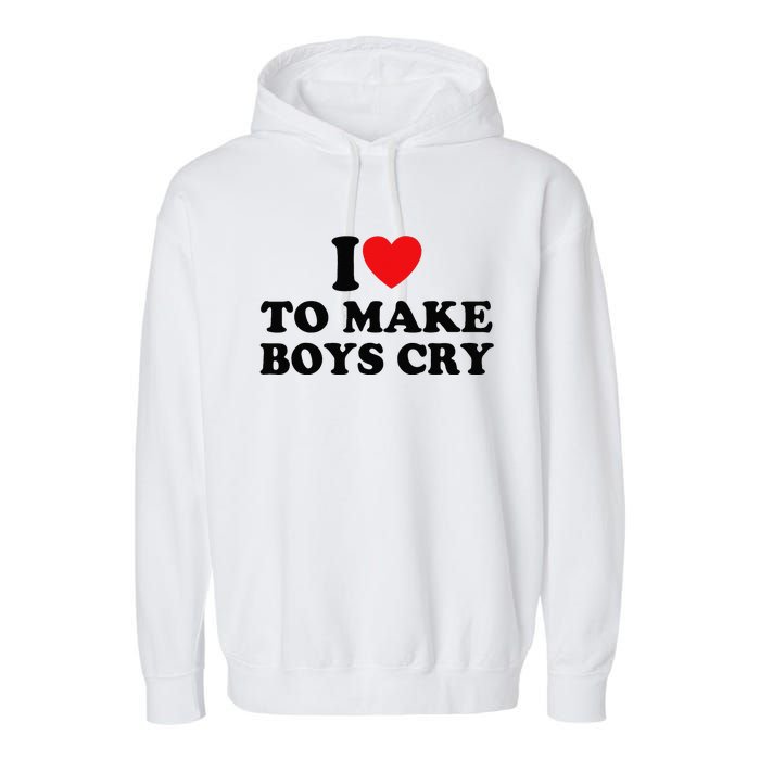 I Love To Make Cry Garment-Dyed Fleece Hoodie