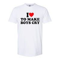 I Love To Make Cry Softstyle CVC T-Shirt