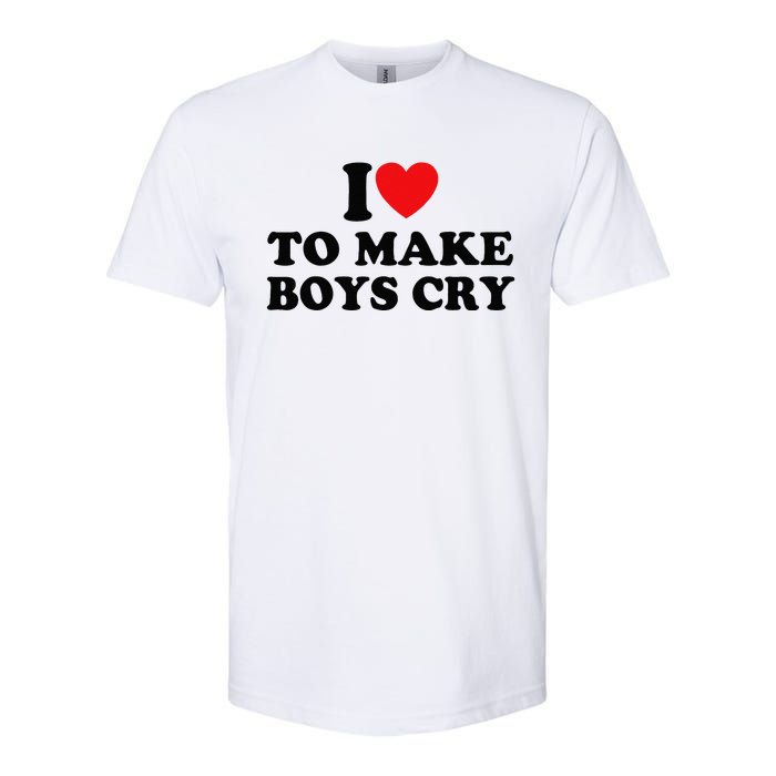 I Love To Make Cry Softstyle CVC T-Shirt