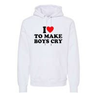 I Love To Make Cry Premium Hoodie