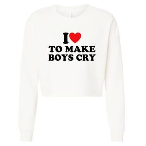 I Love To Make Cry Cropped Pullover Crew