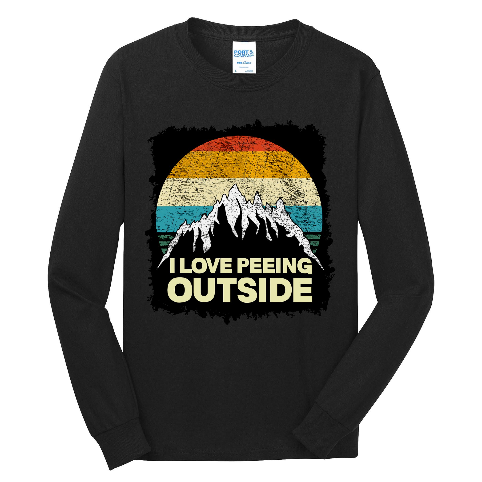 I Love To Pee Outside Funny Outdoor Man Camping Tall Long Sleeve T-Shirt