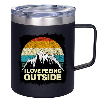 I Love To Pee Outside Funny Outdoor Man Camping 12oz Stainless Steel Coffee Mug