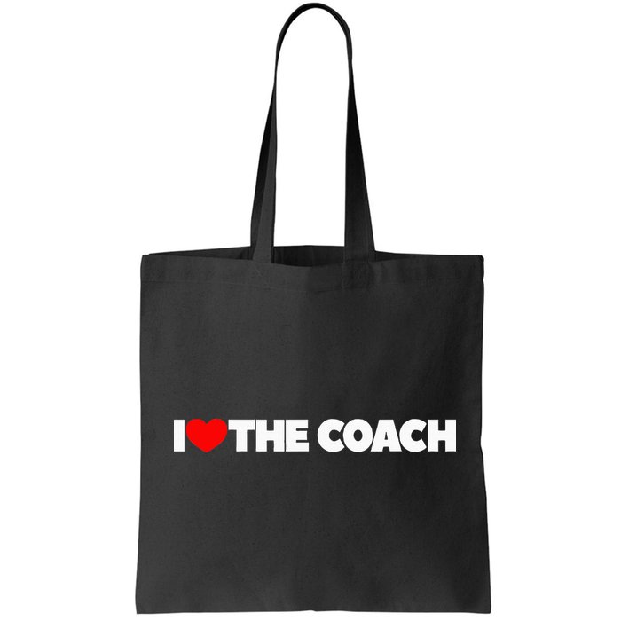 I Love The Coach Bag