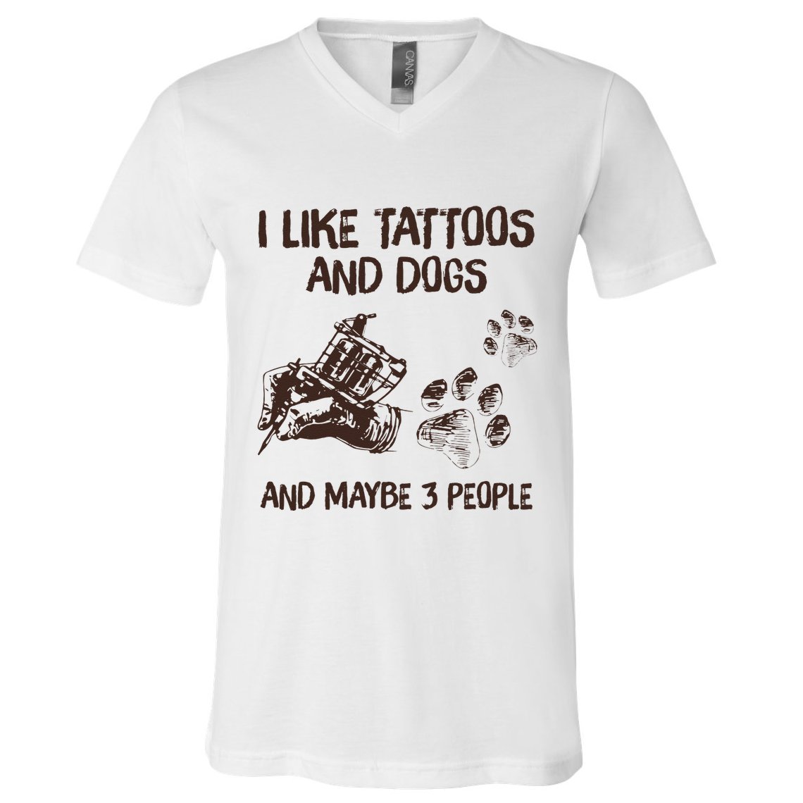 I Like Tattoos And Dogs And Maybe 3 People V-Neck T-Shirt