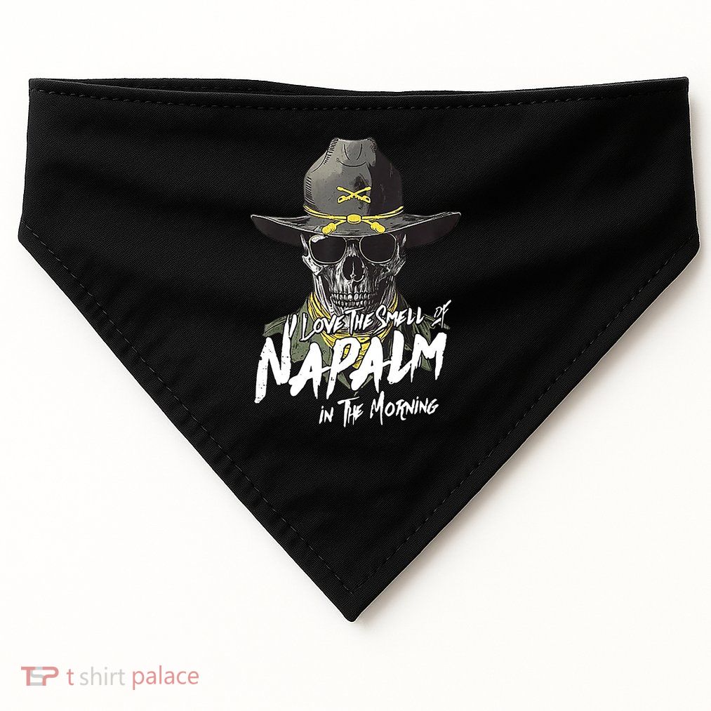 I Love The Smell Of Napalm In The Morning  USA-Made Doggie Bandana