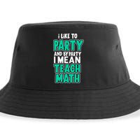 I Like To Party And By Part I Mean Teach Math Sustainable Bucket Hat