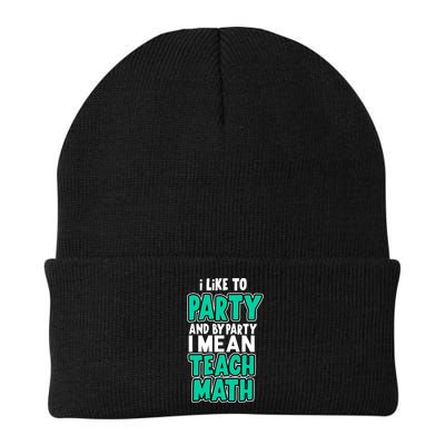 I Like To Party And By Part I Mean Teach Math Knit Cap Winter Beanie