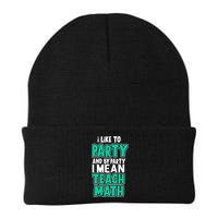 I Like To Party And By Part I Mean Teach Math Knit Cap Winter Beanie