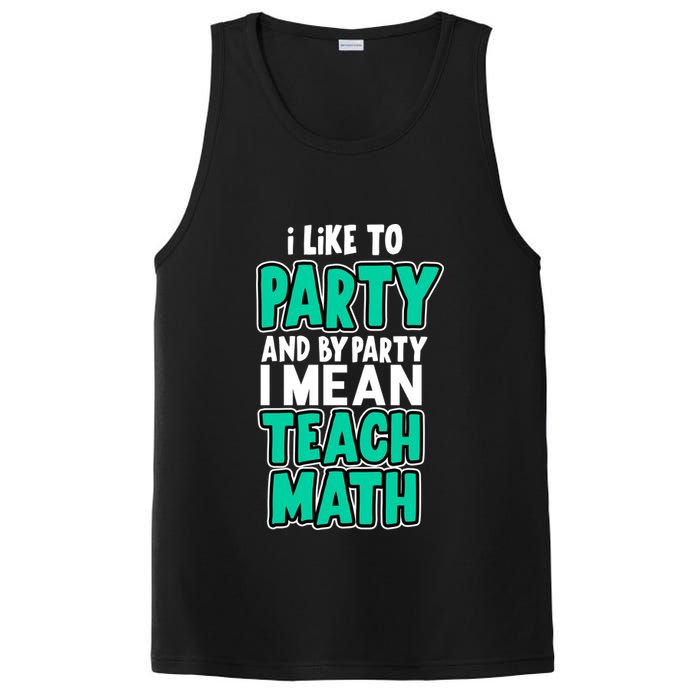 I Like To Party And By Part I Mean Teach Math PosiCharge Competitor Tank