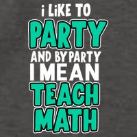 I Like To Party And By Part I Mean Teach Math Vector Backpack