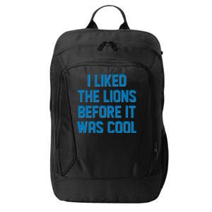 I Liked The Lions Before It Was Cool Detroit Football Sport Fan City Backpack