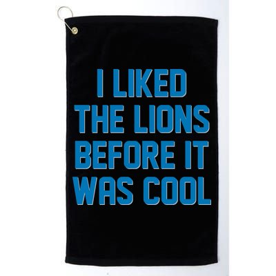 I Liked The Lions Before It Was Cool Detroit Football Sport Fan Golf Towel