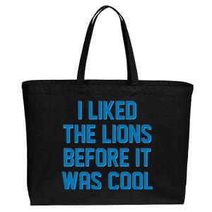 I Liked The Lions Before It Was Cool Detroit Football Sport Fan Cotton Canvas Jumbo Tote