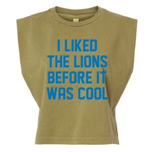 I Liked The Lions Before It Was Cool Detroit Football Sport Fan Garment-Dyed Women's Muscle Tee