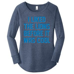 I Liked The Lions Before It Was Cool Detroit Football Sport Fan Women's Perfect Tri Tunic Long Sleeve Shirt