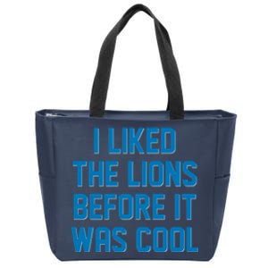 I Liked The Lions Before It Was Cool Detroit Football Sport Fan Zip Tote Bag