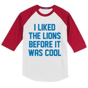 I Liked The Lions Before It Was Cool Detroit Football Sport Fan Kids Colorblock Raglan Jersey