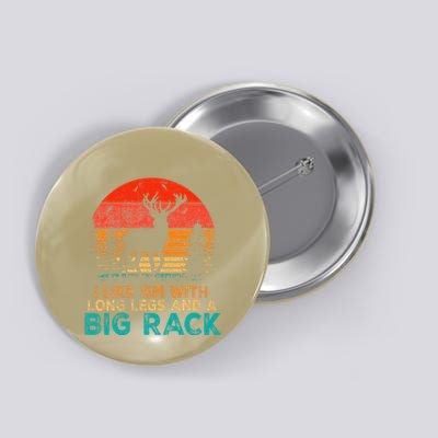 I Like Them With Long Legs And A Big Rack Funny Retro Deer Button