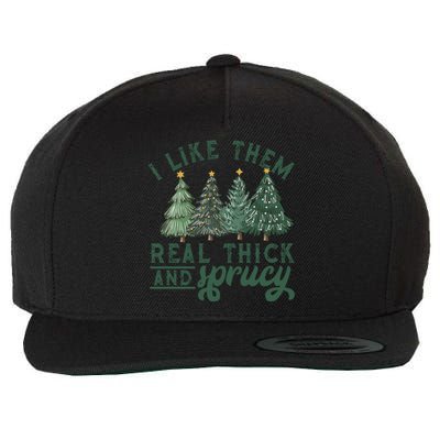 I Like Them Real Thick And Sprucy Funny Christmas Gift Wool Snapback Cap