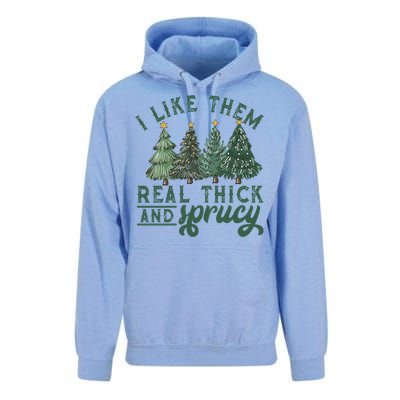 I Like Them Real Thick And Sprucy Funny Christmas Gift Unisex Surf Hoodie