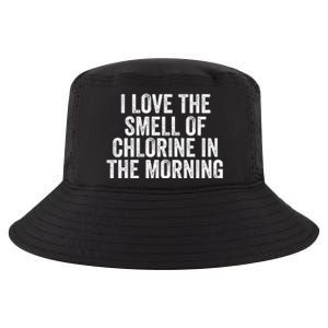 I Love The Smell Of Chlorine In The Morning Funny Swimmer Swimming Cool Comfort Performance Bucket Hat