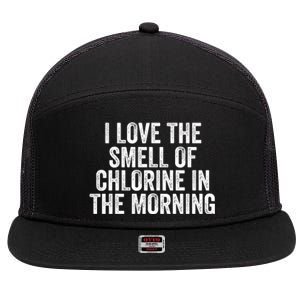 I Love The Smell Of Chlorine In The Morning Funny Swimmer Swimming 7 Panel Mesh Trucker Snapback Hat