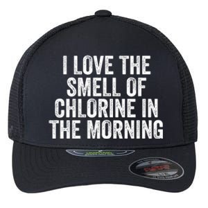 I Love The Smell Of Chlorine In The Morning Funny Swimmer Swimming Flexfit Unipanel Trucker Cap