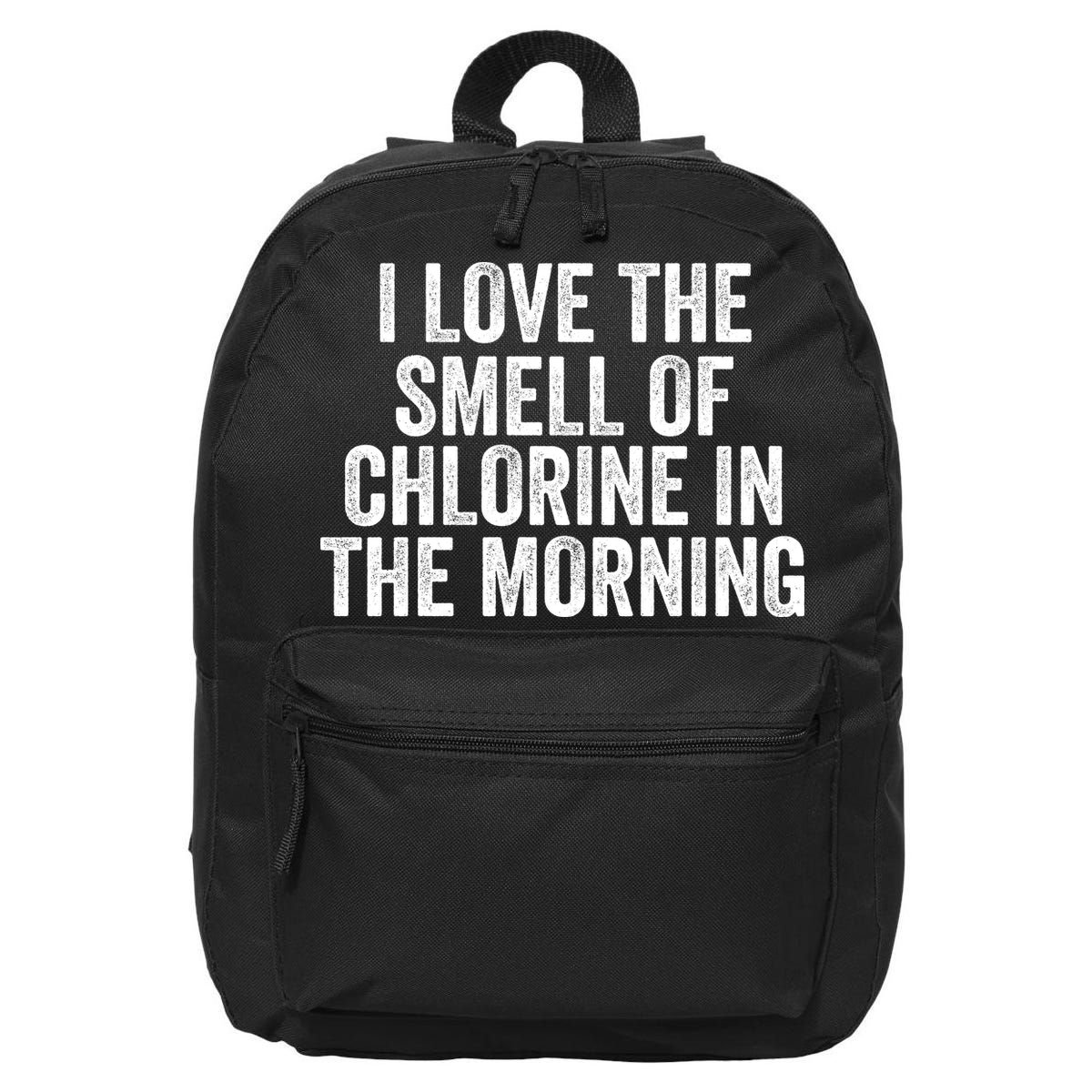 I Love The Smell Of Chlorine In The Morning Funny Swimmer Swimming 16 in Basic Backpack