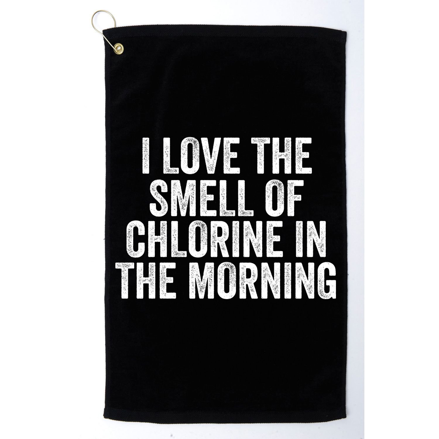 I Love The Smell Of Chlorine In The Morning Funny Swimmer Swimming Golf Towel