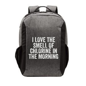 I Love The Smell Of Chlorine In The Morning Funny Swimmer Swimming Vector Backpack