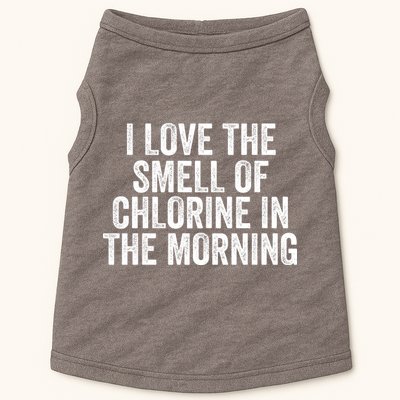 I Love The Smell Of Chlorine In The Morning Funny Swimmer Swimming Doggie Tank