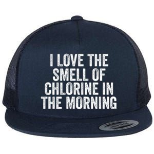 I Love The Smell Of Chlorine In The Morning Funny Swimmer Swimming Flat Bill Trucker Hat