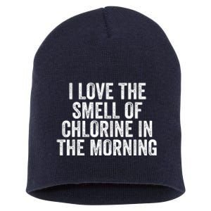 I Love The Smell Of Chlorine In The Morning Funny Swimmer Swimming Short Acrylic Beanie