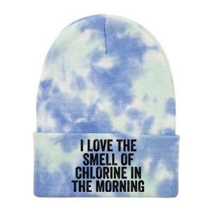 I Love The Smell Of Chlorine In The Morning Funny Swimmer Swimming Tie Dye 12in Knit Beanie