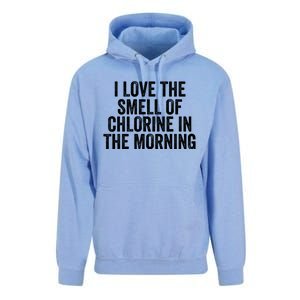 I Love The Smell Of Chlorine In The Morning Funny Swimmer Swimming Unisex Surf Hoodie