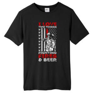 I Love Two Things Fighting Fires And Beer Funny Gift Tall Fusion ChromaSoft Performance T-Shirt