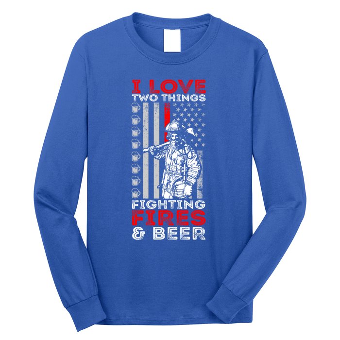 I Love Two Things Fighting Fires And Beer Funny Gift Long Sleeve Shirt