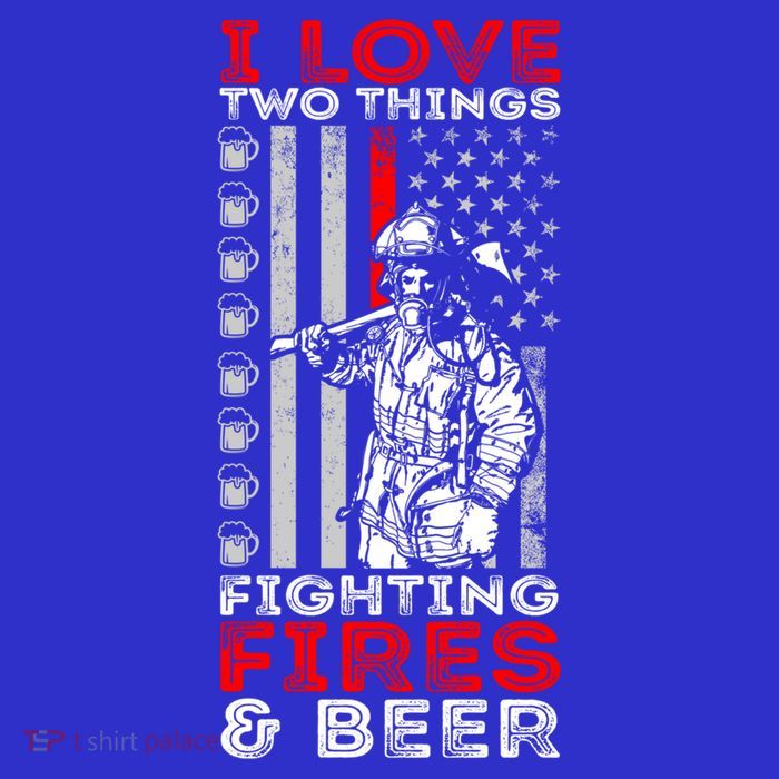I Love Two Things Fighting Fires And Beer Funny Gift T-Shirt