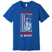 I Love Two Things Fighting Fires And Beer Funny Gift Premium T-Shirt