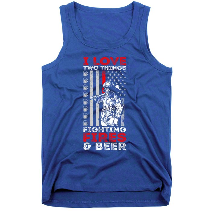 I Love Two Things Fighting Fires And Beer Funny Gift Tank Top