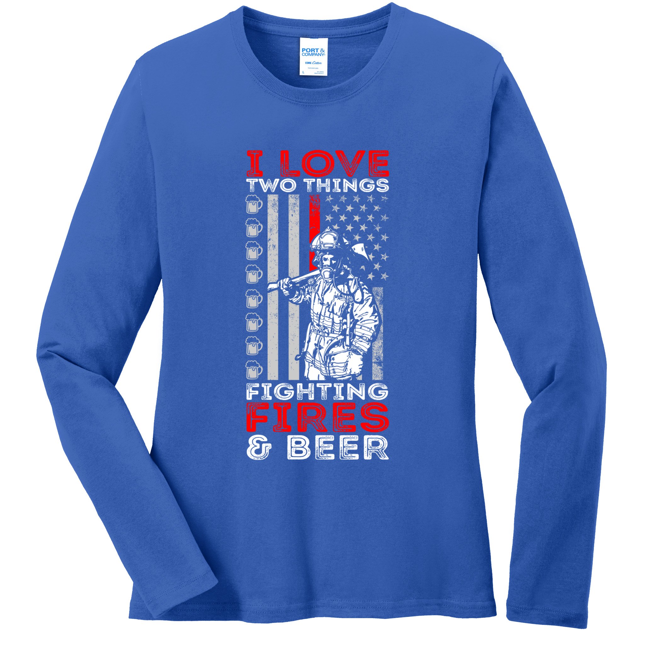 I Love Two Things Fighting Fires And Beer Funny Gift Ladies Long Sleeve Shirt